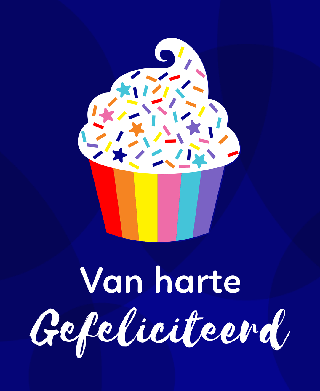 Een kleurrijke verrassing om jouw speciale dag te vieren! cupcake met kleurrijke hagelslag en tekst: van harte gefeliciteerd